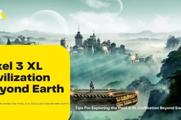 Pixel 3 XL Civilization Beyond Earth
