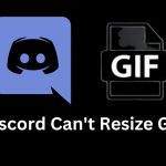 Discord Can't Resize GIF