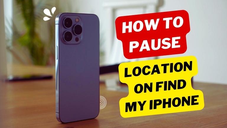 How to Pause Location on Find My iPhone