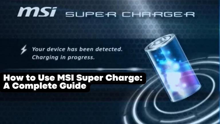 MSI Super Charge