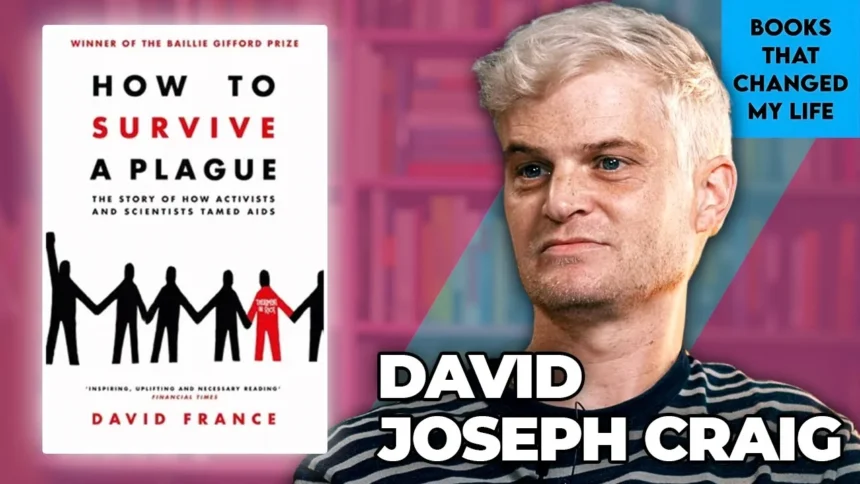 David Joseph Craig discussing How to Survive a Plague on Books That Changed My Life podcast